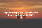 Psychotherapie in Groß Gerau: Wir bieten professionelle Hilfe