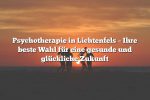 Psychotherapie in Lichtenfels – Ihre beste Wahl für eine gesunde und glückliche Zukunft