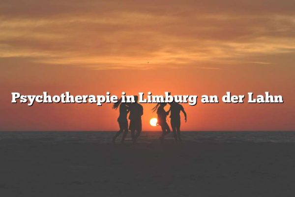 Psychotherapie in Limburg an der Lahn