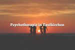 Psychotherapie in Taufkirchen