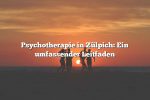 Psychotherapie in Zülpich: Ein umfassender Leitfaden