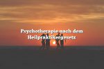 Psychotherapie nach dem Heilpraktikergesetz