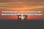 Psychotherapie und Psychiatrie in der Heinrich Heine Klinik Potsdam: Zimmer Bilder