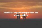 Richtlinie Psychotherapie: Was Sie wissen sollten