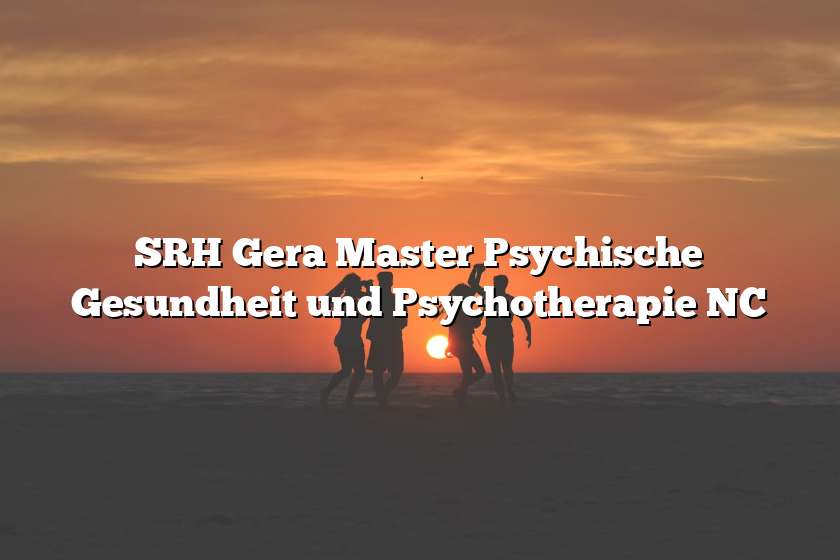 SRH Gera Master Psychische Gesundheit und Psychotherapie NC