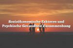 Sozioökonomische Faktoren und Psychische Gesundheit Zusammenhang