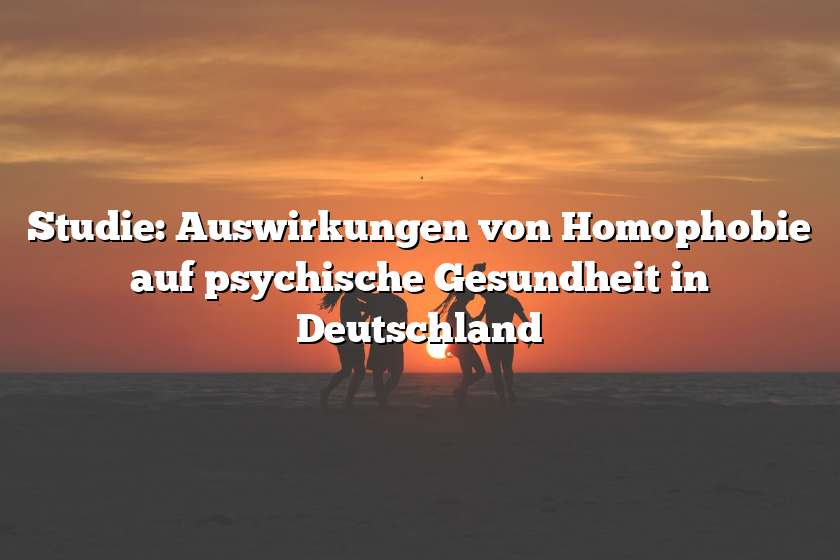 Studie: Auswirkungen von Homophobie auf psychische Gesundheit in Deutschland