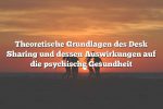 Theoretische Grundlagen des Desk Sharing und dessen Auswirkungen auf die psychische Gesundheit