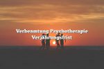 Verbeamtung Psychotherapie Verjährungsfrist