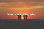 Wann ist Depression vorbei?