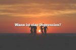 Wann ist eine Depression?