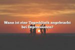 Wann ist eine Tagesklinik angebracht bei Depressionen?