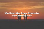 Was Kann Man Gegen Depressive Verstimmung Tun?