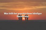 Was hilft bei psychischem häufiger Harndrang.