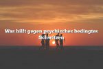 Was hilft gegen psychisches bedingtes Schwitzen