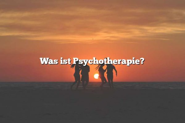 Was ist Psychotherapie?