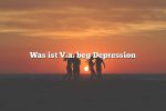 Was ist V.a. beg Depression