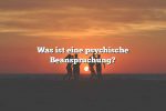 Was ist eine psychische Beanspruchung?