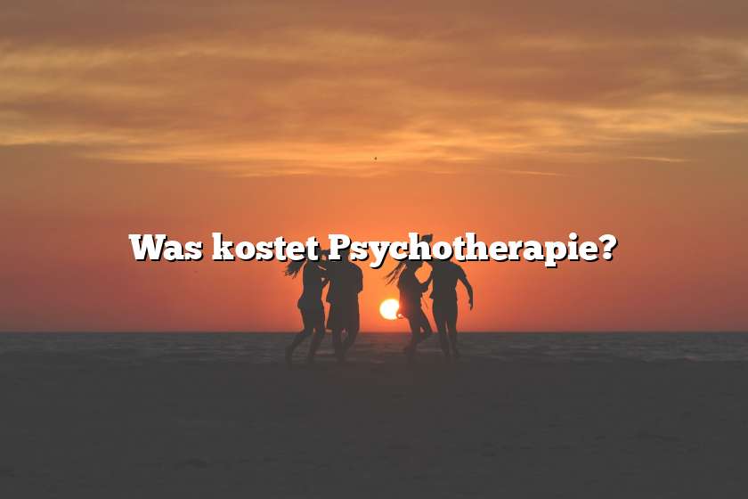 Was kostet Psychotherapie?