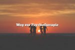 Weg zur Psychotherapie