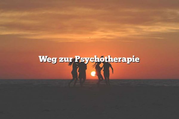 Weg zur Psychotherapie