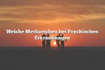 Welche Merkzeichen bei Psychischen Erkrankungen