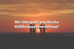 Wer überprüft psychische Gefährdungsbeurteilung?