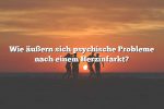 Wie äußern sich psychische Probleme nach einem Herzinfarkt?