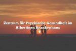 Zentrum für Psychische Gesundheit im Albertinen Krankenhaus