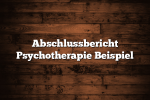 Abschlussbericht Psychotherapie Beispiel