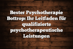 Bester Psychotherapie Bottrop: Ihr Leitfaden für qualifizierte psychotherapeutische Leistungen