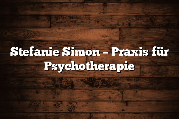 Stefanie Simon – Praxis für Psychotherapie