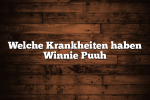 Welche Krankheiten haben Winnie Puuh